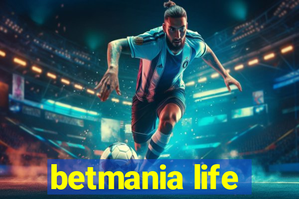 betmania life